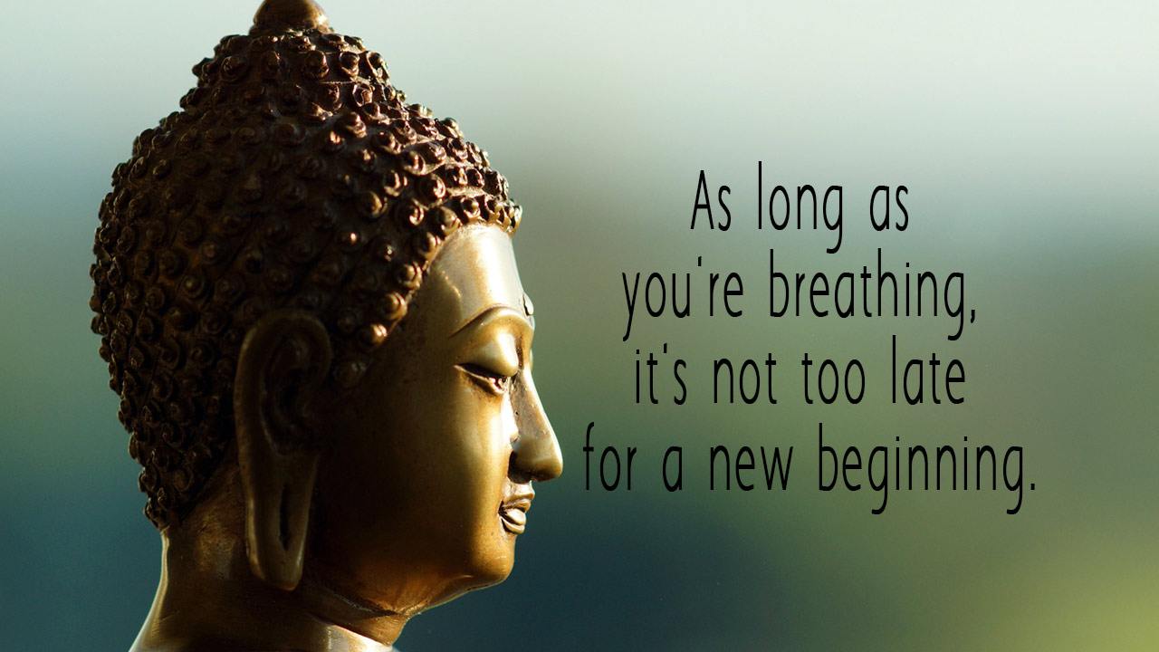 Tiny Buddha on X: Remember, as long as you're still breathing, it's never  too late for a new beginning.  / X