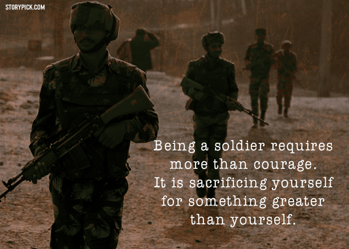 15 Quotes On Lives Of Soldiers That Will Make You Respect Them Even More