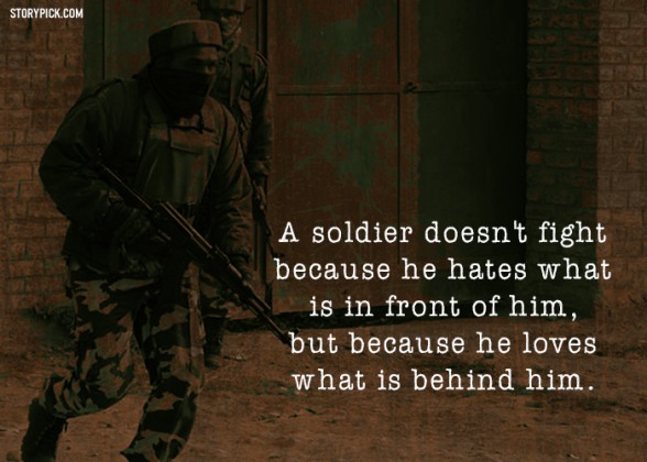 15 Quotes On Lives Of Soldiers That Will Make You Respect Them Even More