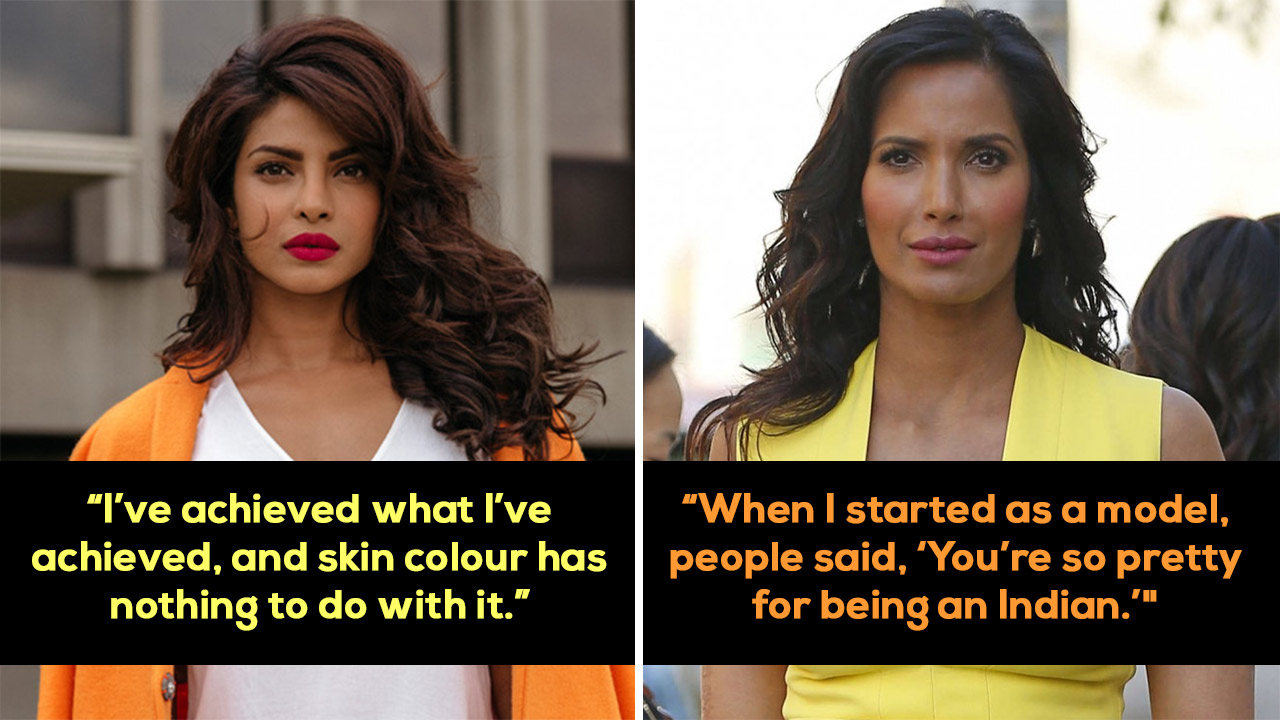 PC, Padma Lakshmi And Other Stars Confess How The World Tried To Put Them  Down For Being Dark