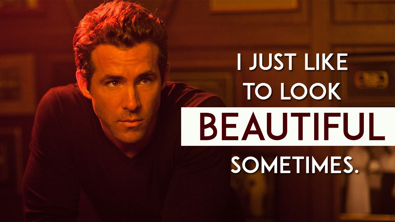 15 Quotes By Ryan 'Awesome' Reynolds That Prove He Speaks Sarcasm