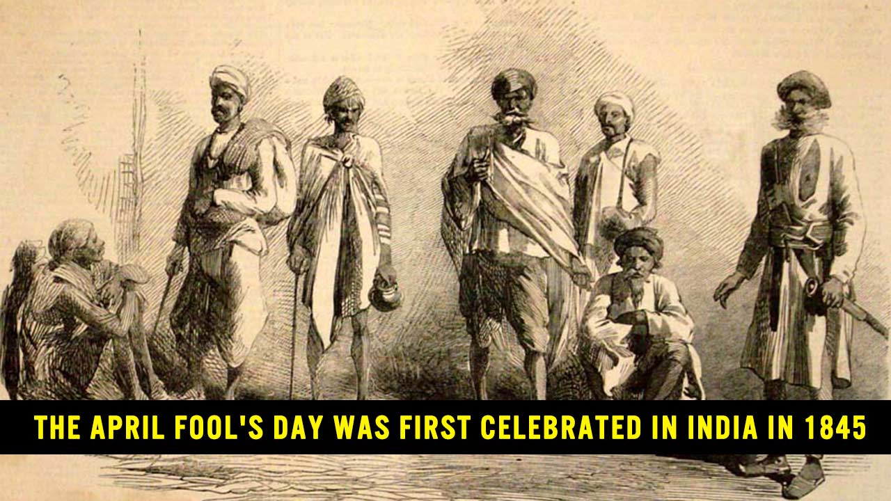 Did You Know That India Started The Trend Of Celebrating April Fools Here S The Story Behind It