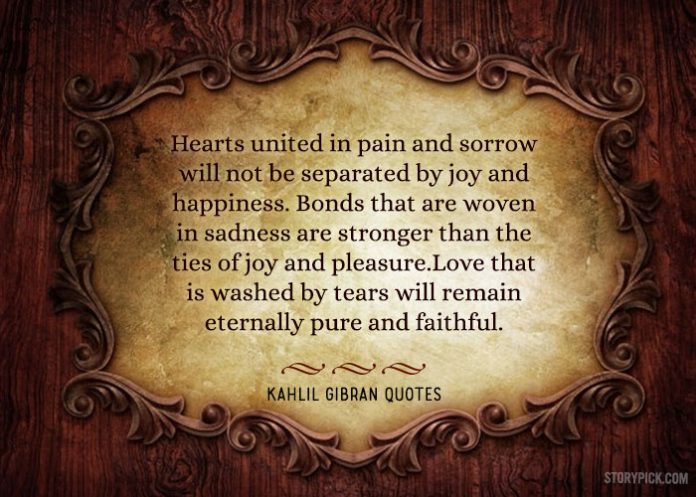 15 Heart Rending Quotes By Kahlil Gibran Which Will Talk To Your Soul ...