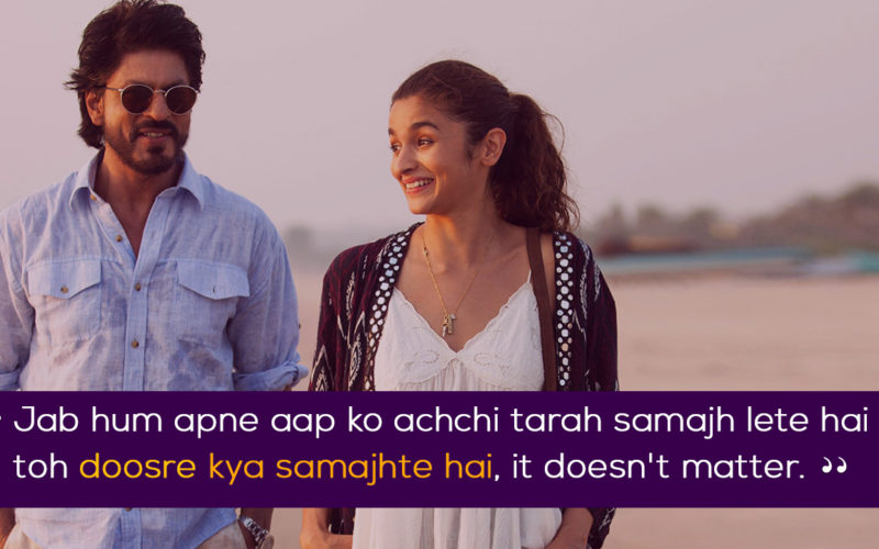 10 Beautiful Quotes From 'Dear Zindagi' That Started The Discussion We ...