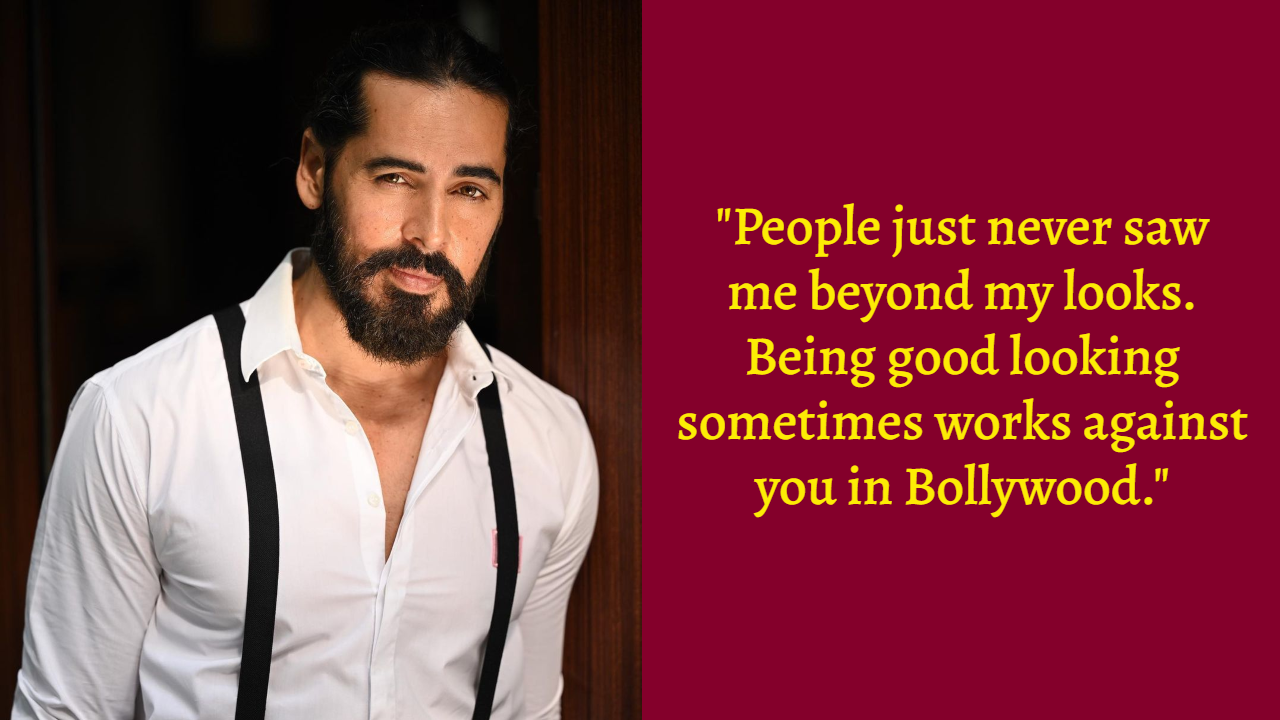 Dino Morea says how he loses on work because of his looks: 'Being good- looking sometimes works against you…